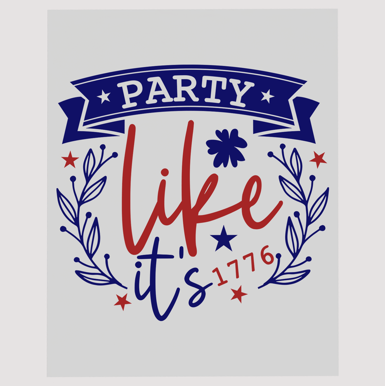 Party Like It's 1776 Festive DTF Transfer