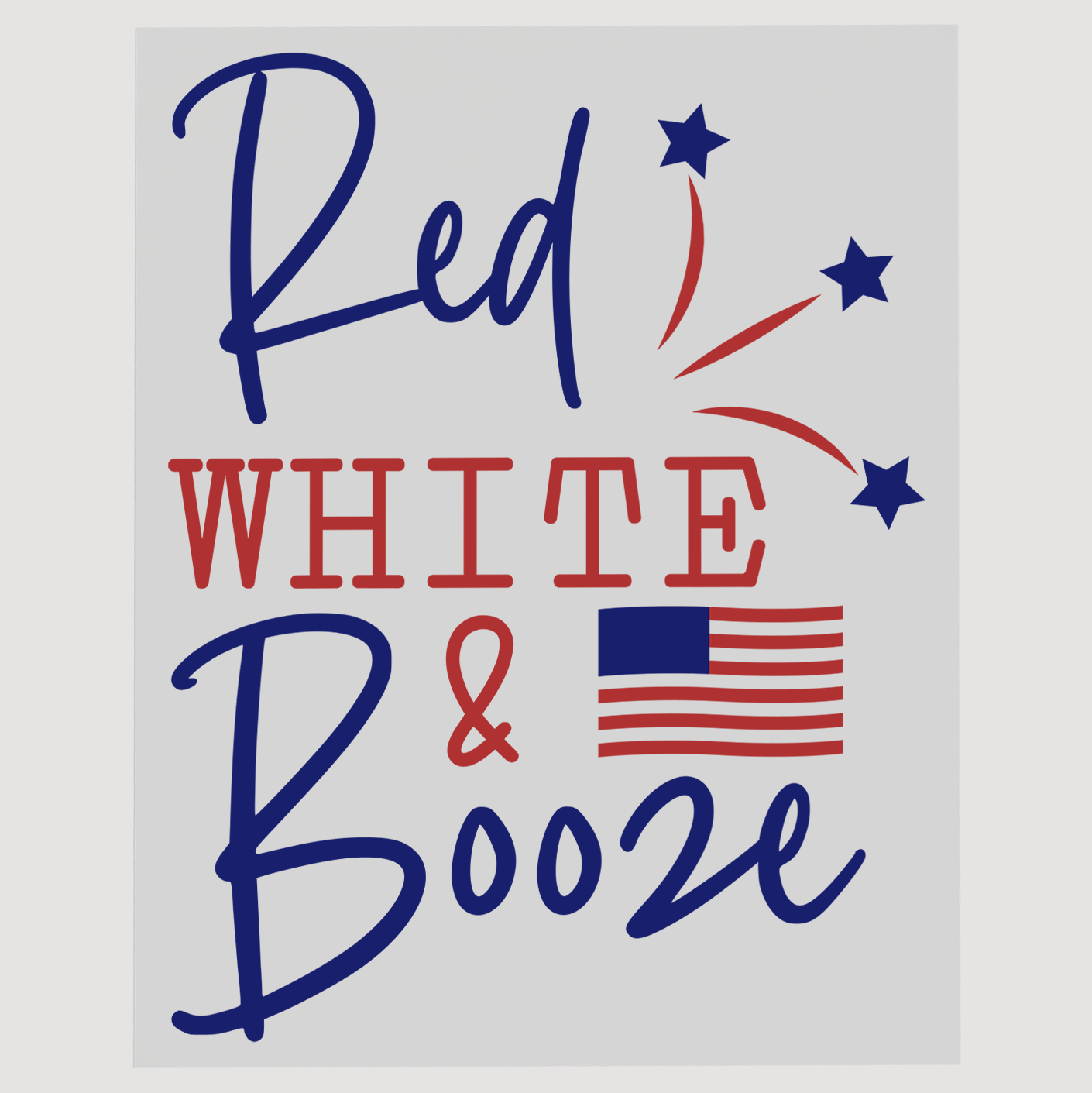 Fun Red White & Booze Ready To Press DTF Transfer