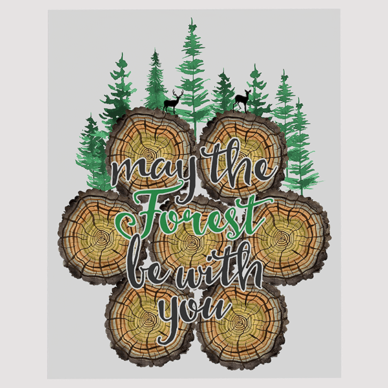 Forest Inspired 'May The Forest Be With You' DTF Print Design