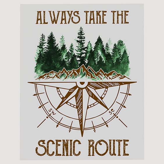 Always Take the Scenic Route - Nature Compass Ready to Press DTF Transfer