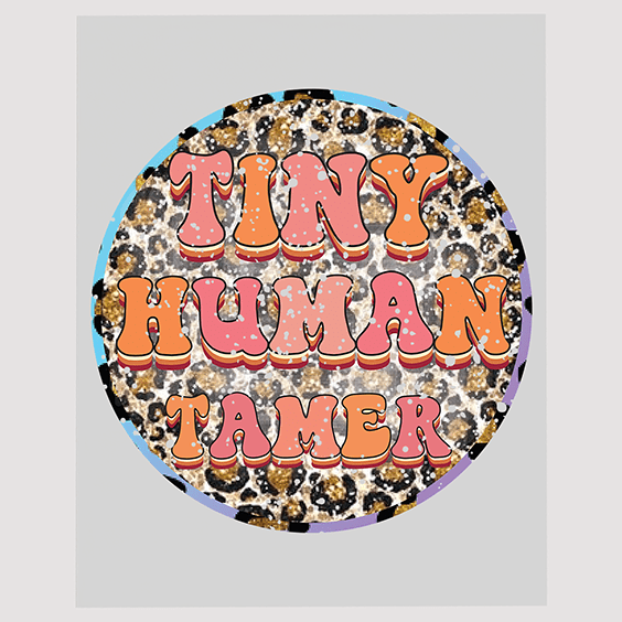 Tiny Human Tamer Leopard Print DTF Transfer