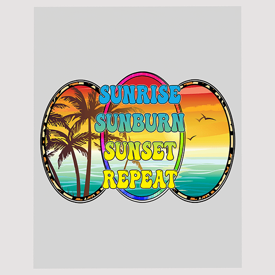 Endless Summer Days DTF Transfer - Sunrise Sunburn Sunset Repeat