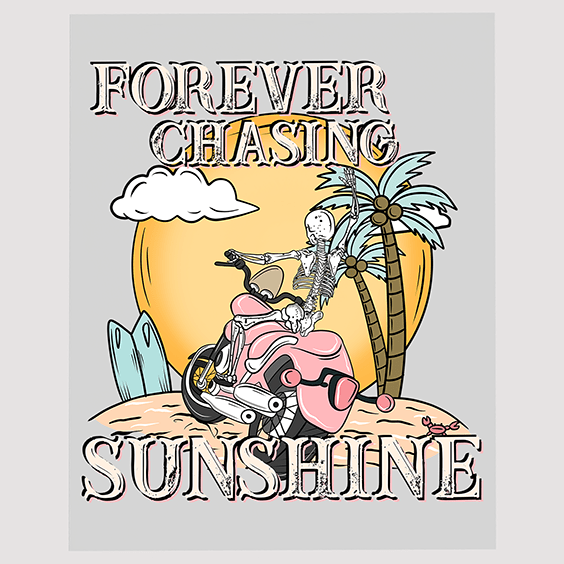 Forever Chasing Sunshine Motorcycle T-Shirt Transfer Art
