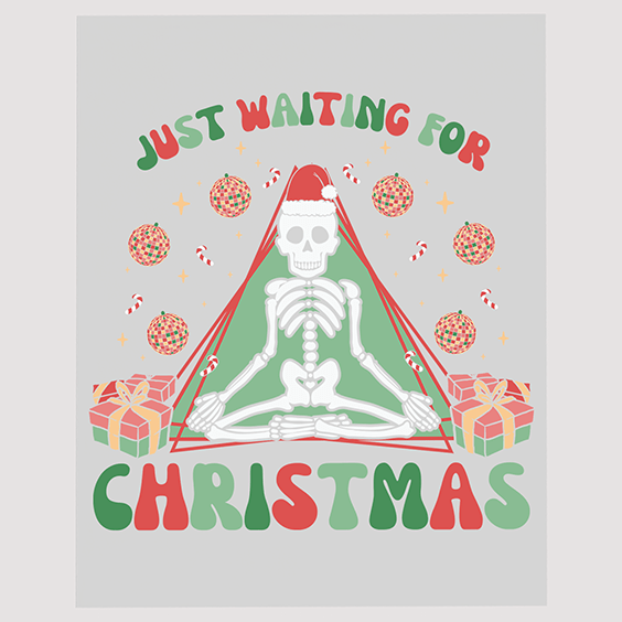 Just Waiting For Christmas Skeleton Ready to Press DTF Transfer
