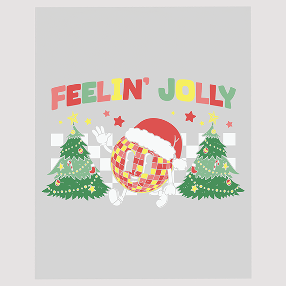 Feelin' Jolly Disco Ball Christmas Trees Ready to Press DTF Transfer