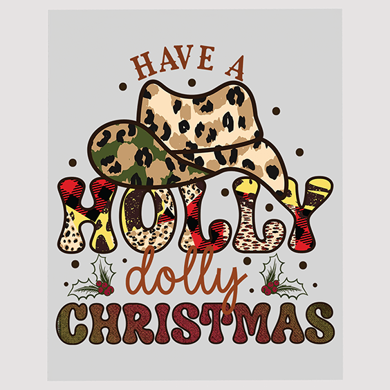 Have a Holly Dolly Christmas Leopard Ready to Press DTF Transfer
