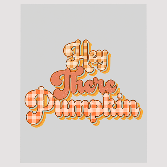 Charming 'Hey There Pumpkin' DTF Transfer - Autumn Typography