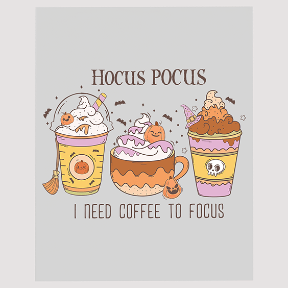 Hocus Pocus Coffee Humor DTF Transfer - Spooky Seasonal Design