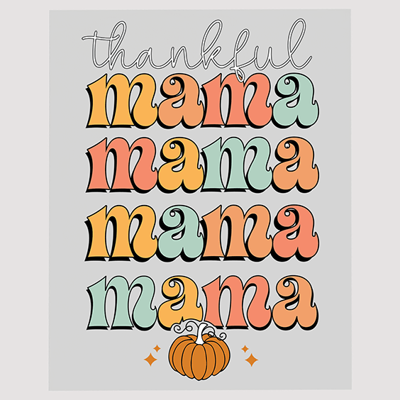 Thankful Mama Typography DTF Transfer - Colorful Fall Design