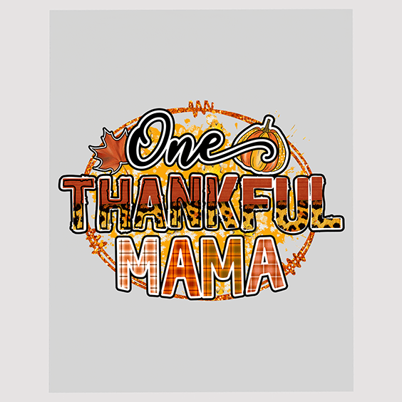 One Thankful Mama Grunge DTF Transfer - Distressed Thanksgiving Design