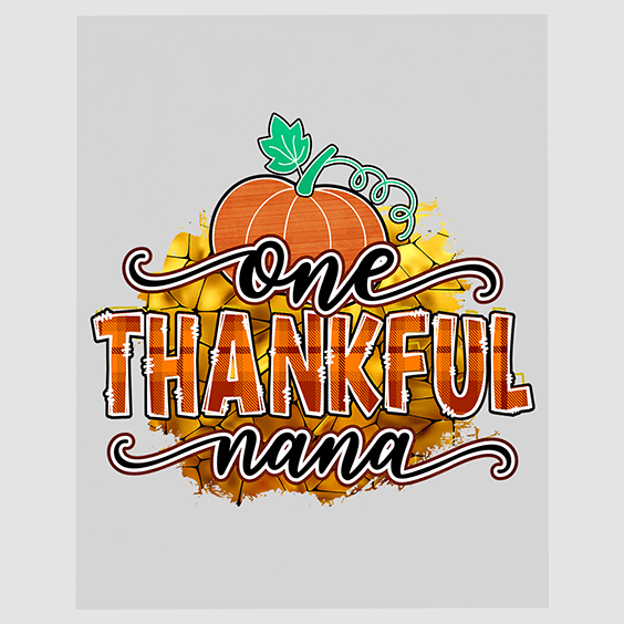 One Thankful Nana DTF Transfer - Grandparent's Autumn Appreciation Design