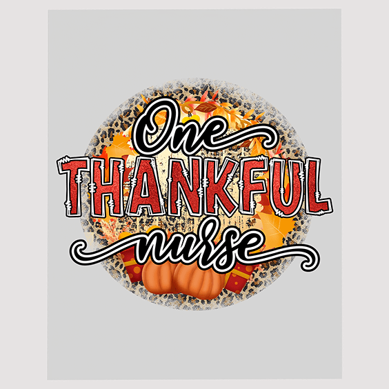 One Thankful Nurse DTF Transfer - Healthcare Appreciation Fall Design