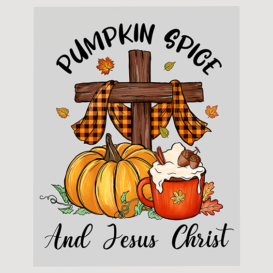 Pumpkin Spice and Jesus Christ Ready To Press DTF Transfer