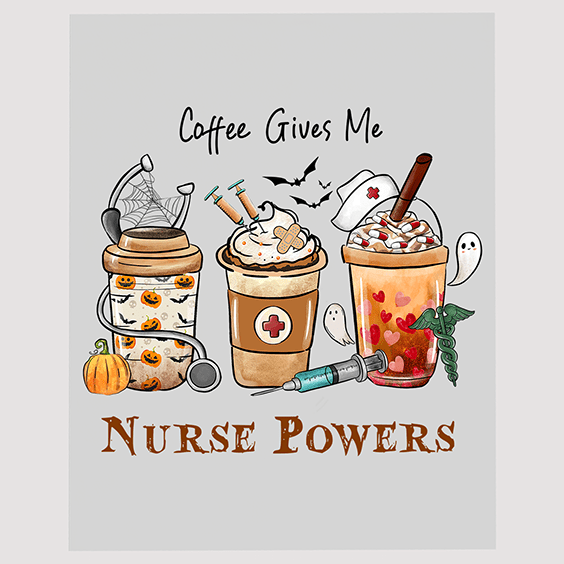 Coffee Gives Me Nurse Powers Halloween DTF Transfer | Nurse-Themed Spooky Design